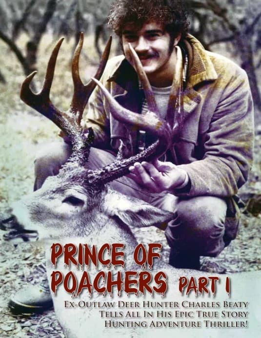 Cover of Prince of Poachers Part 1: a young Charles Beaty kneeling behind a big whitetail buck