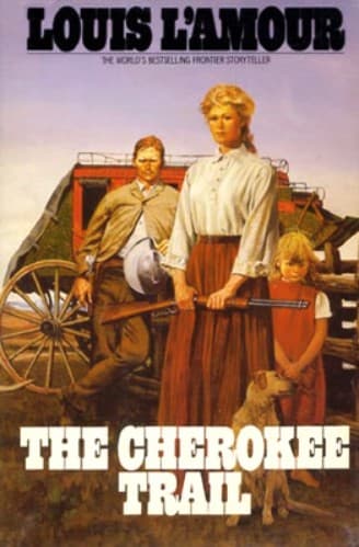 Cover of The Cherokee Trail by Louis L'Amour: a woman holding a rifle beside a stagecoach, with a man, a girl and a dog