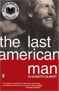 Cover of The Last American Man by Elizabeth Gilbert: a smiling bearded man above the title on red